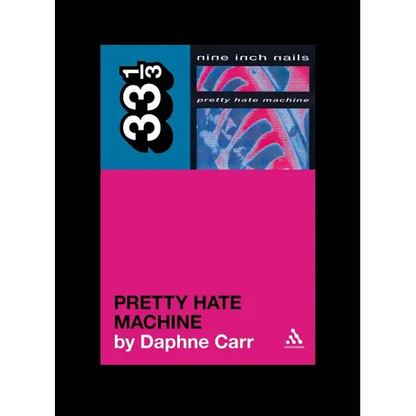 Pretty Hate Machine - Paperback