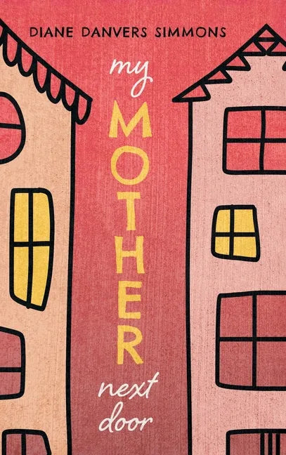 My Mother Next Door - Hardcover