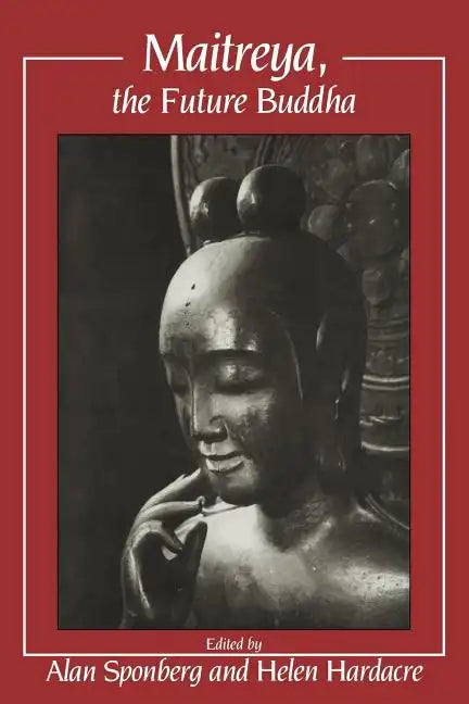 Maitreya, the Future Buddha - Paperback