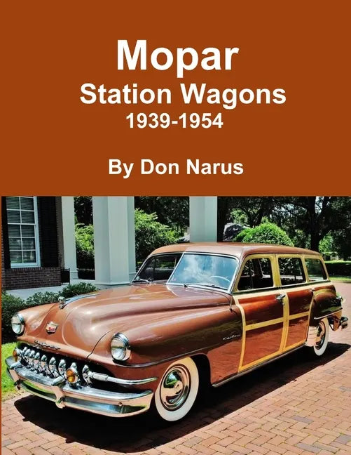 Mopar Station Wagons- 1939-1954 - Paperback