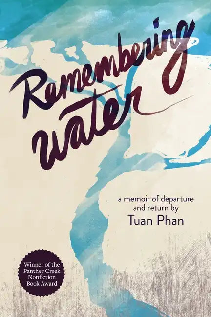 Remembering Water: A Memoir of Departure and Return - Paperback