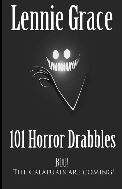 101 Horror Drabbles: A collection of 100 Word Horror Stories - Paperback