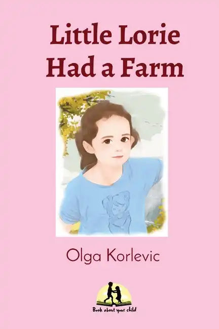 Little Lorie Had a Farm - Paperback
