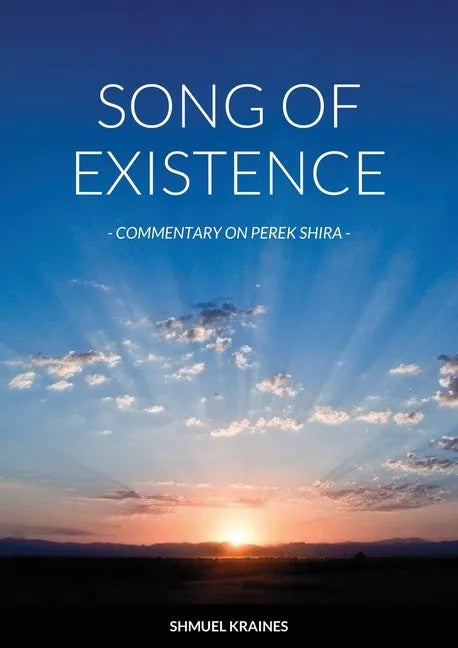 Perek Shira: The Song of Existence [Revised Edition] - Paperback