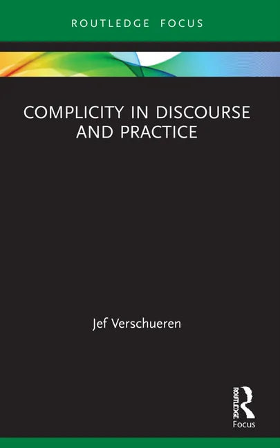 Complicity in Discourse and Practice - Paperback