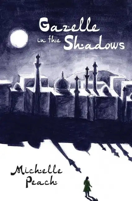 Gazelle in the Shadows - Paperback