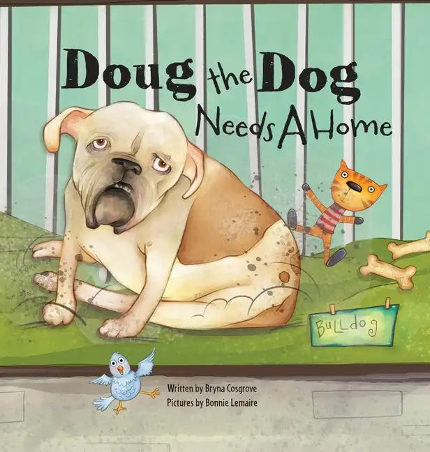 Doug the Dog Needs a Home - Hardcover