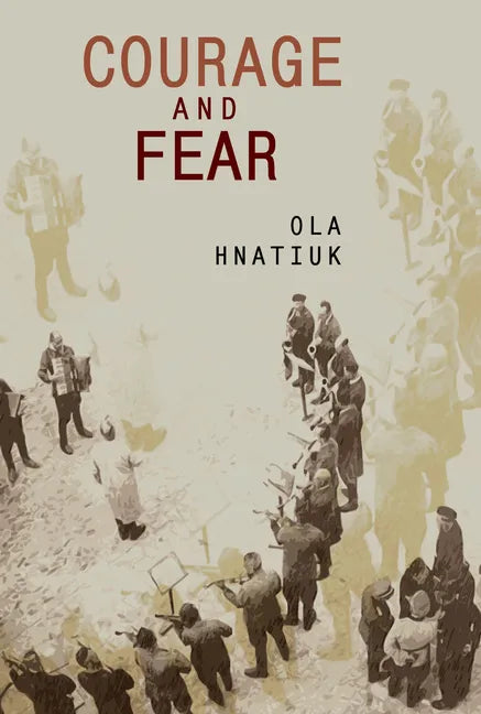 Courage and Fear - Hardcover