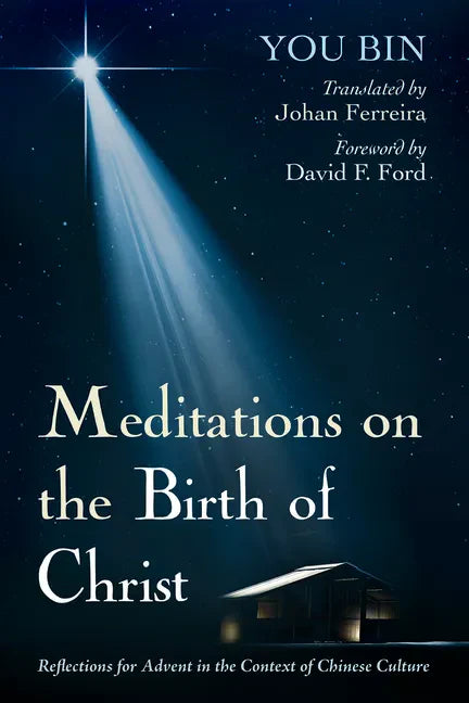 Meditations on the Birth of Christ: Reflections for Advent in the Context of Chinese Culture - Paperback