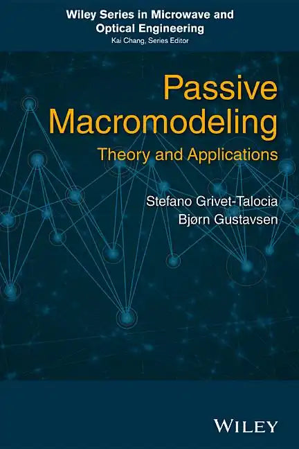 Passive Macromodeling: Theory and Applications - Hardcover
