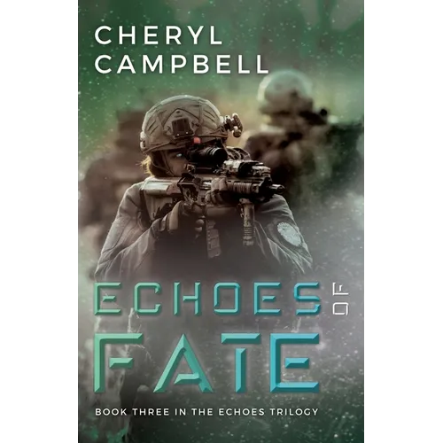 Echoes of Fate: Book Three in the Echoes Trilogy - Paperback
