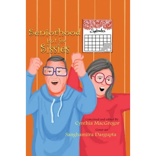 Seniorhood Isn't for Sissies - Paperback