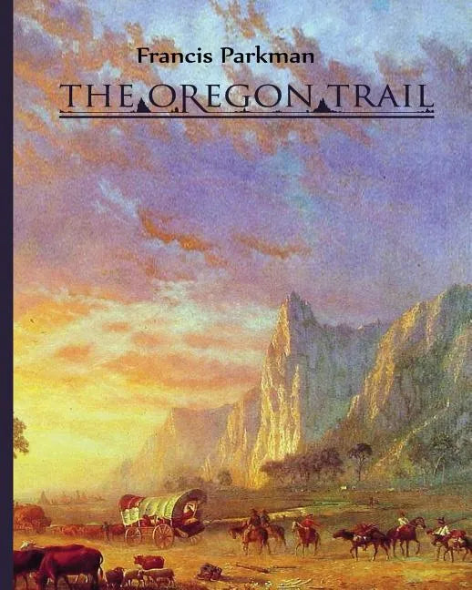 The Oregon Trail - Paperback