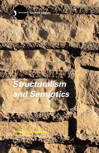 Structuralism and Semiotics - Paperback
