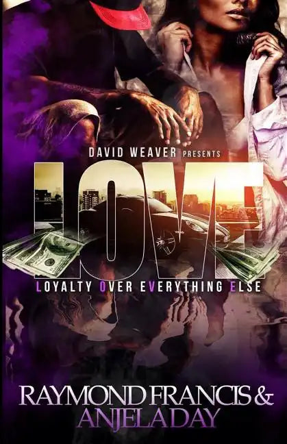 Love: Loyalty Over Everything Else - Paperback