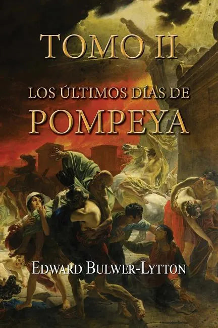 Los últimos días de Pompeya (Tomo 2) - Paperback