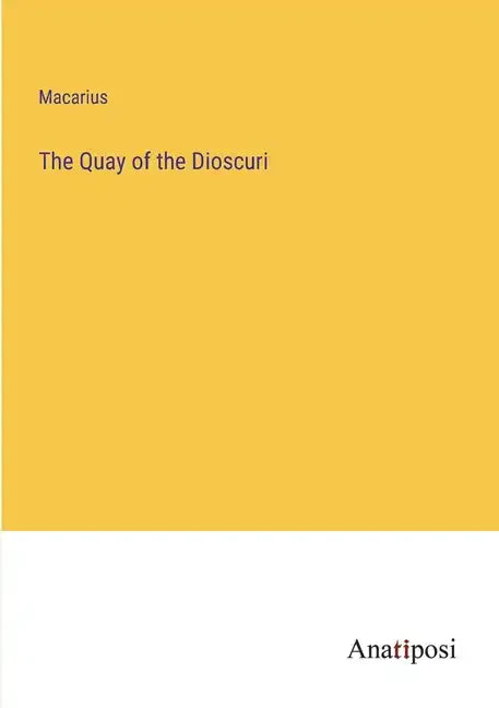 The Quay of the Dioscuri - Paperback