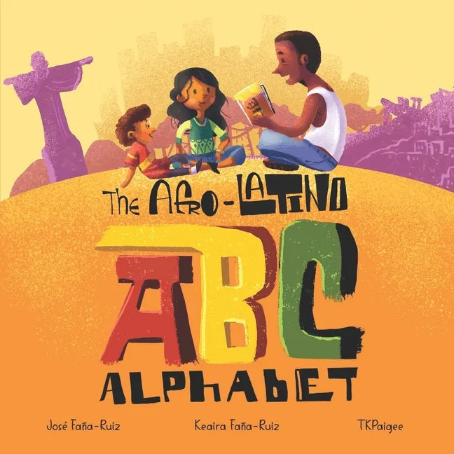 The Afro-Latino Alphabet: El Alfabeto de Afro-Latino - Paperback