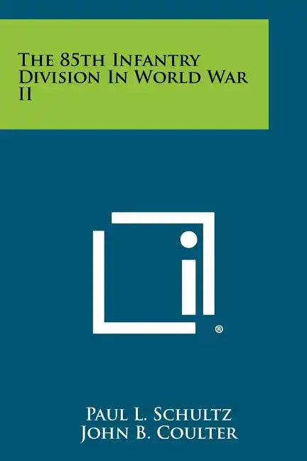 The 85th Infantry Division In World War II - Paperback