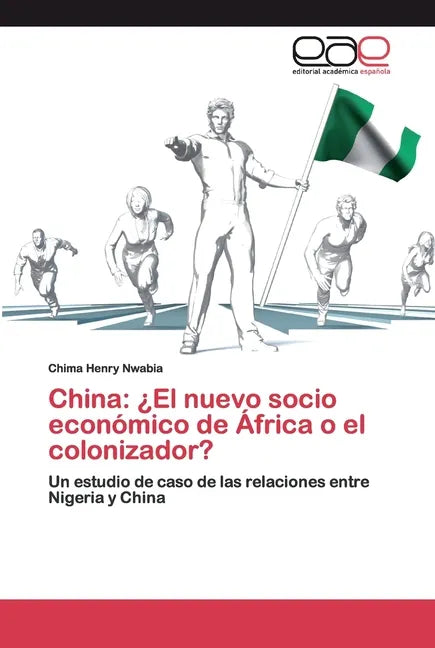 China: ¿El nuevo socio económico de África o el colonizador? - Paperback