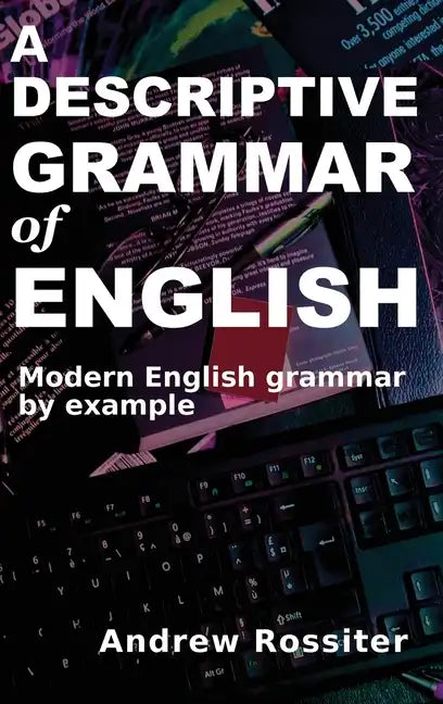 A Descriptive Grammar of English - Hardcover