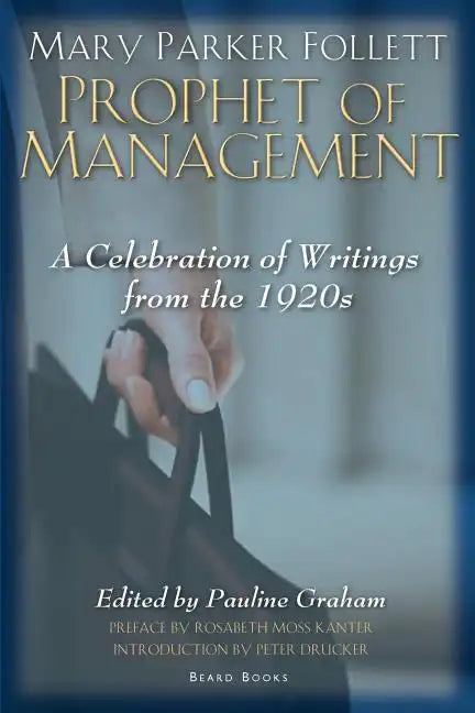 Mary Parker Follett Prophet of Management - Paperback