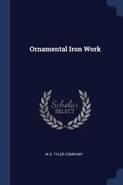 Ornamental Iron Work - Paperback