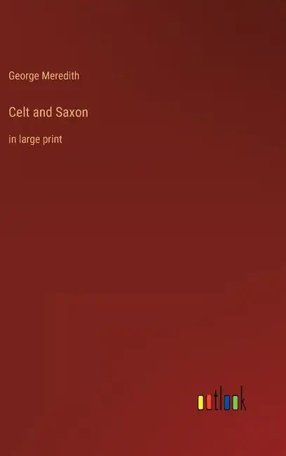 Celt and Saxon: in large print - Hardcover