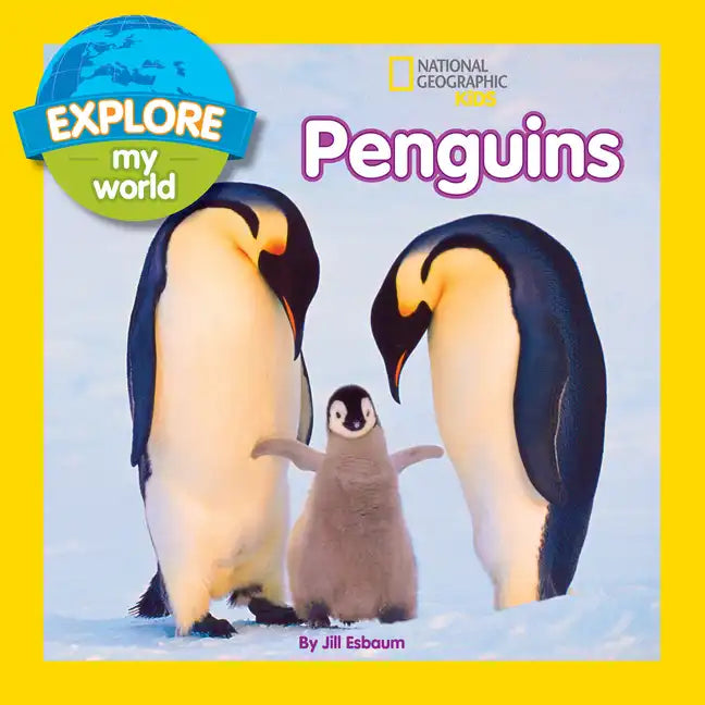 Explore My World Penguins - Library Binding
