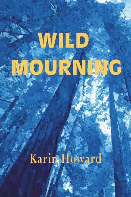Wild Mourning - Paperback