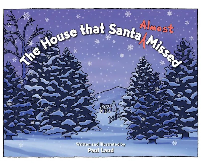 The House that Santa (Almost) Missed - Hardcover