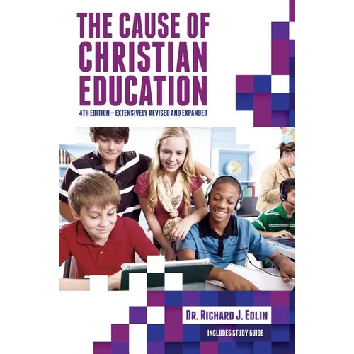 The Cause of Christian Education - Paperback