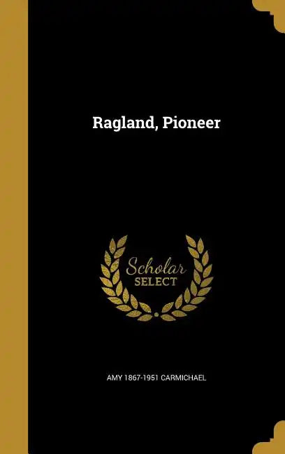 Ragland, Pioneer - Hardcover