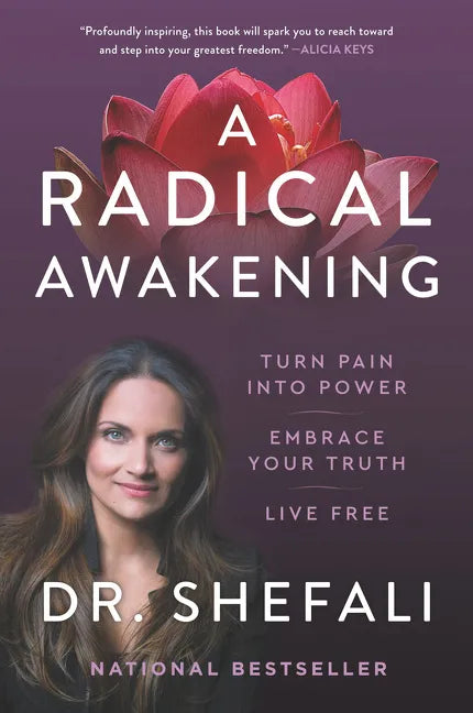 A Radical Awakening: Turn Pain Into Power, Embrace Your Truth, Live Free - Paperback
