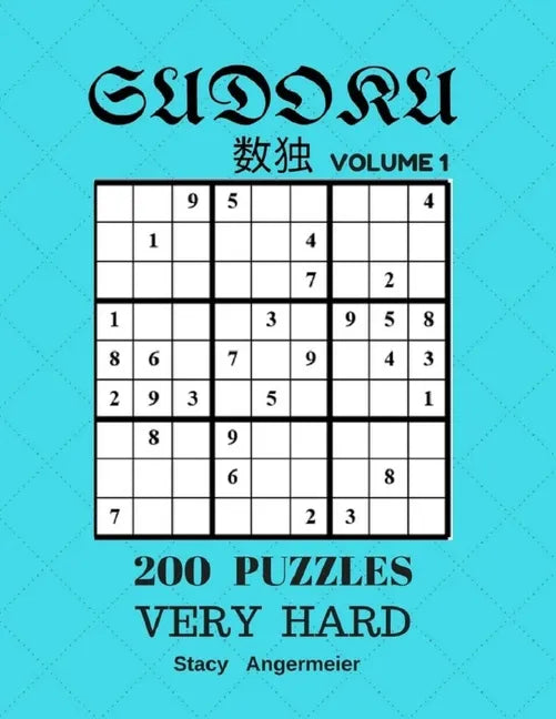 Sudoku 200 Puzzles Volume 1 Very Hard: 200 Sudoku Puzzles (Very Hard Level) - Paperback