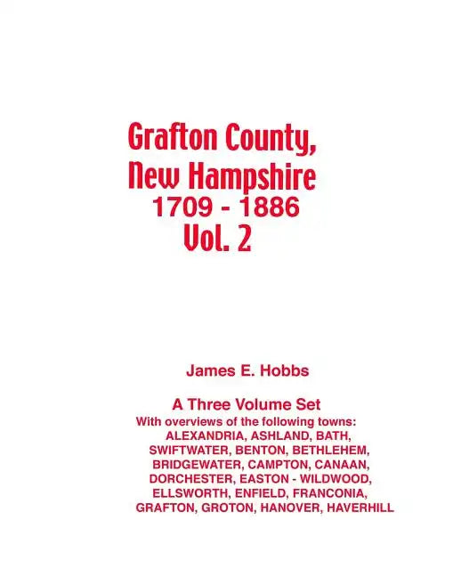 Grafton County, New Hampshire 1709 - 1886 Vol. 2 - Paperback