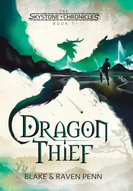 The Skystone Chronicles Book 1: Dragon Thief - Hardcover