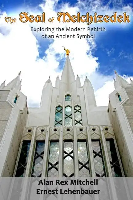 The Seal of Melchizedek: The Modern Rebirth of an Ancient Symbol - Paperback