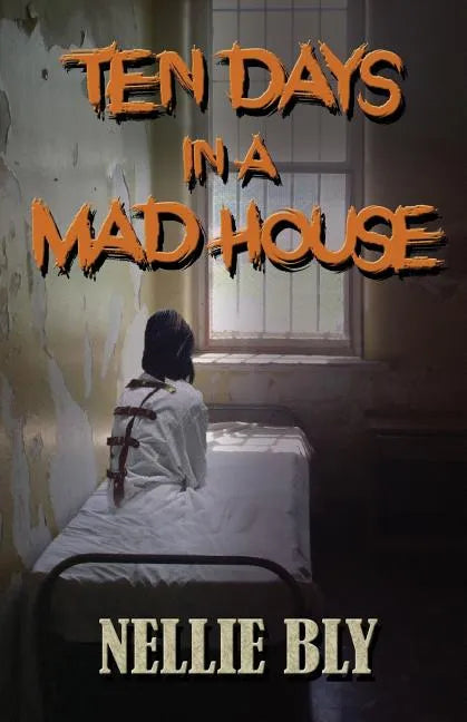 Ten Days in A Madhouse - Paperback