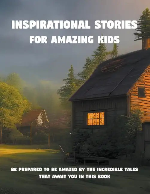 Inspirational stories for amazing kids - Paperback