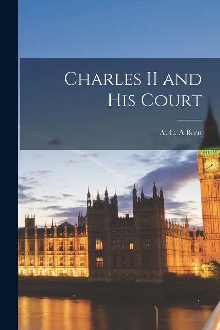 Charles II and His Court [microform] - Paperback