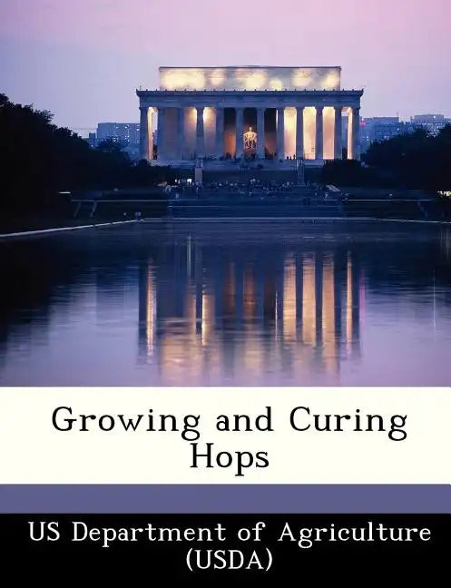 Growing and Curing Hops - Paperback