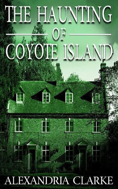 The Haunting of Coyote Island - Paperback