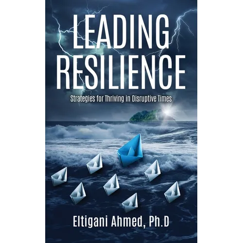 Leading Resilience: Strategies for Thriving in Disruptive Times - Paperback