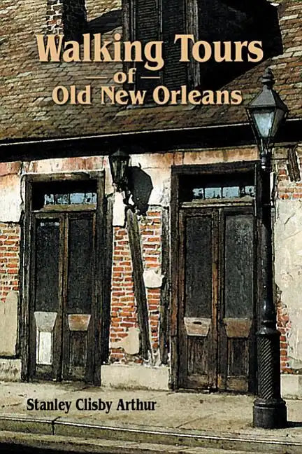 Walking Tours of Old New Orleans - Paperback