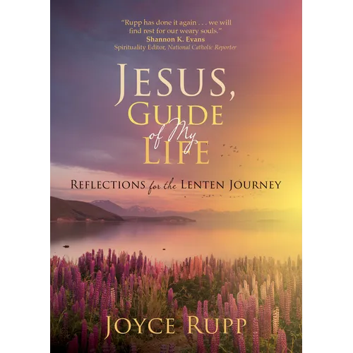 Jesus, Guide of My Life: Reflections for the Lenten Journey - Paperback