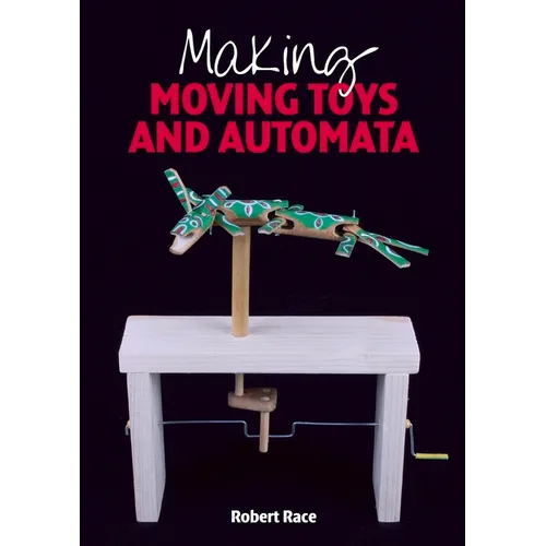 Making Moving Toys and Automata - Paperback