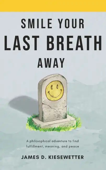 Smile Your Last Breath Away - Paperback