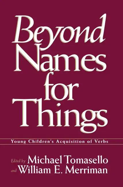 Beyond Names for Things: Young Children's Acquisition of Verbs - Paperback