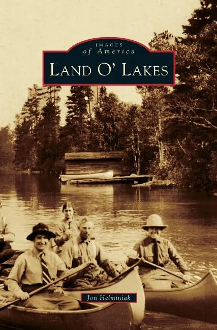 Land O' Lakes - Hardcover